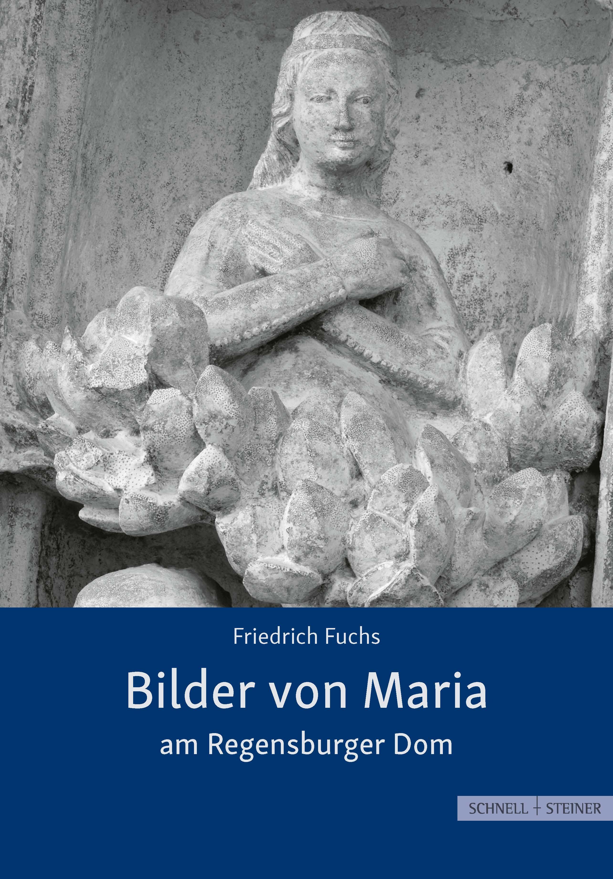 Vorderes Coverbild Bilder von Maria am Regensburger Dom