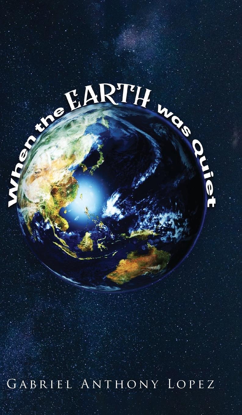 Vorderes Coverbild When the Earth Was Quiet