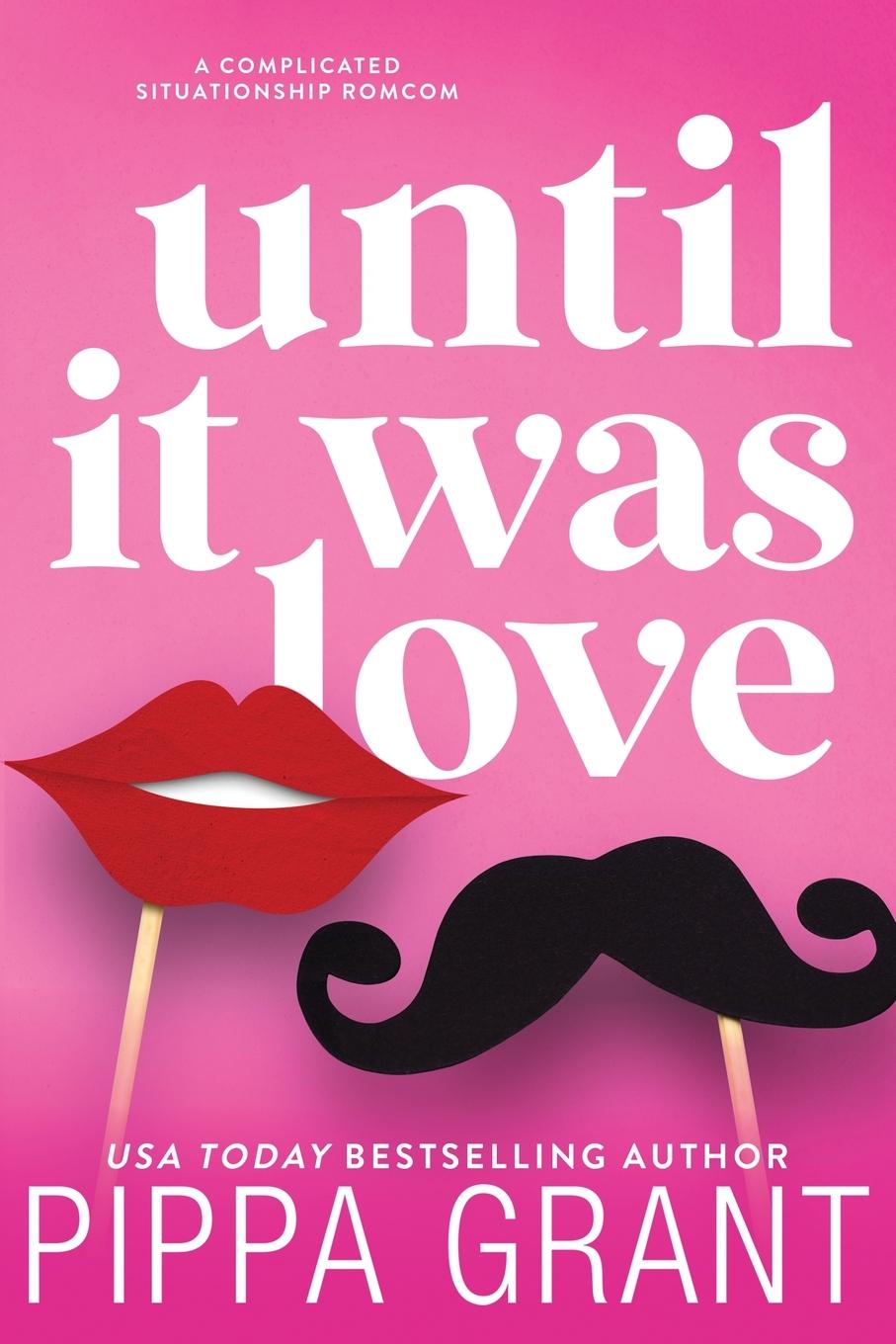 Vorderes Coverbild Until It Was Love