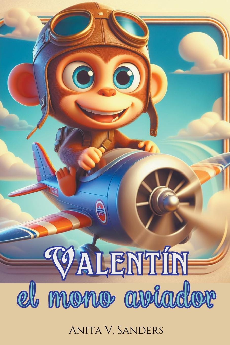 Vorderes Coverbild Valentín, el Mono Aviador