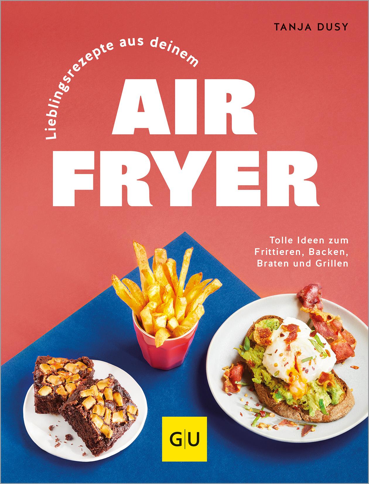 Vorderes Coverbild Lieblingsrezepte aus deinem Airfryer