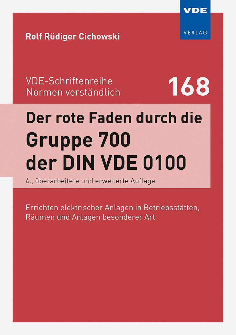 Beispielinhalt (Bild) Der rote Faden durch die Gruppe 700 der DIN VDE 0100