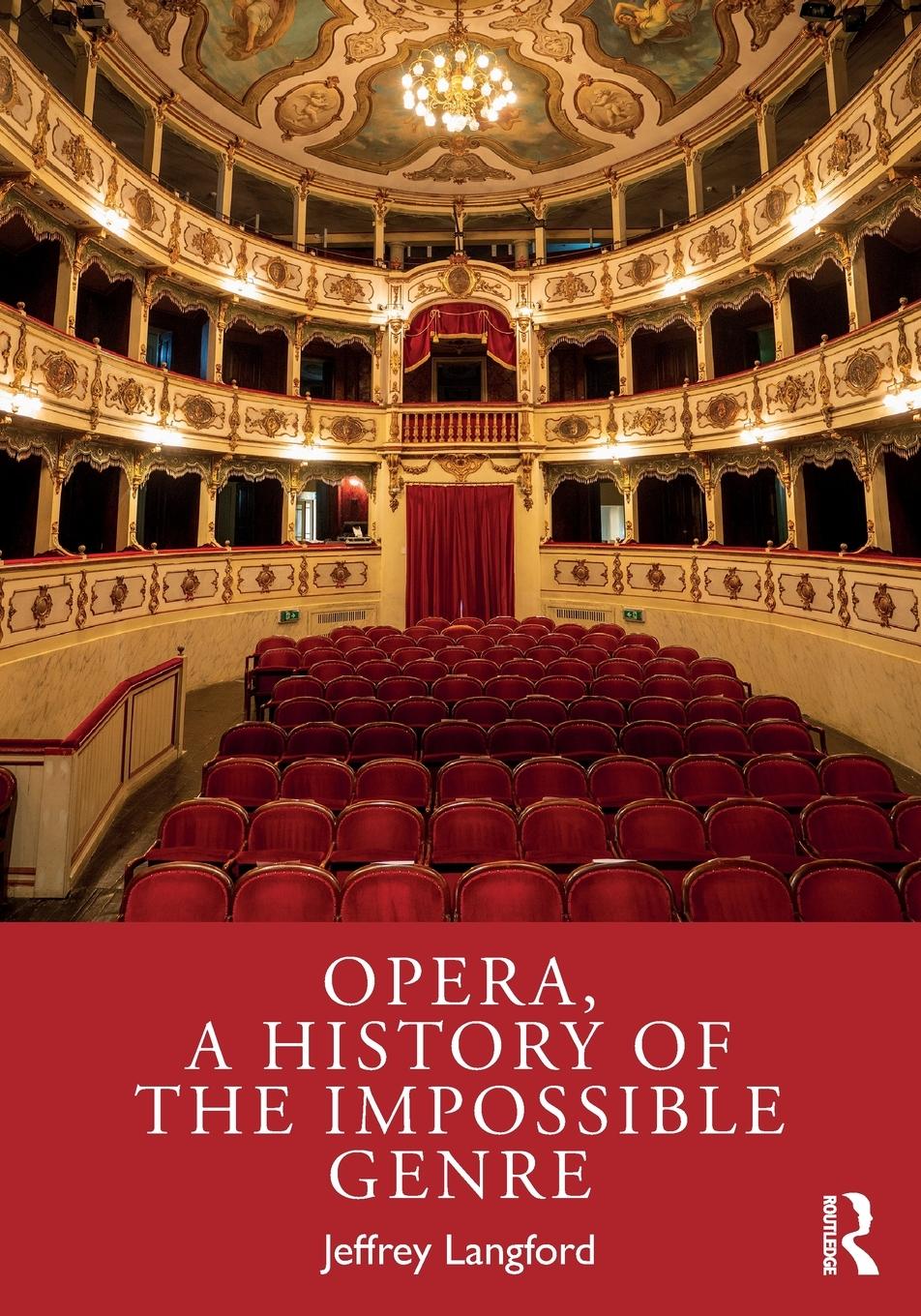 Vorderes Coverbild Opera, a History of the Impossible Genre