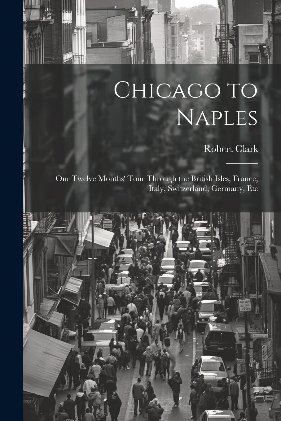 Vorderes Coverbild Chicago to Naples