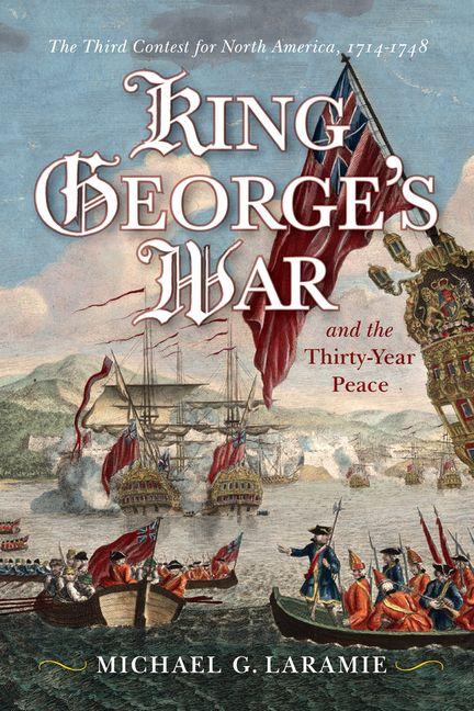 Vorderes Coverbild King George's War and the Thirty Year Peace