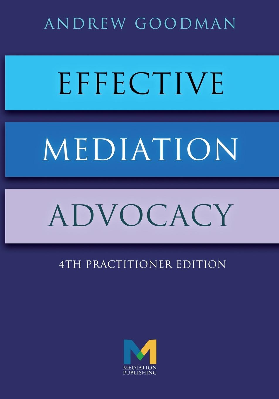 Vorderes Coverbild Effective Mediation Advocacy