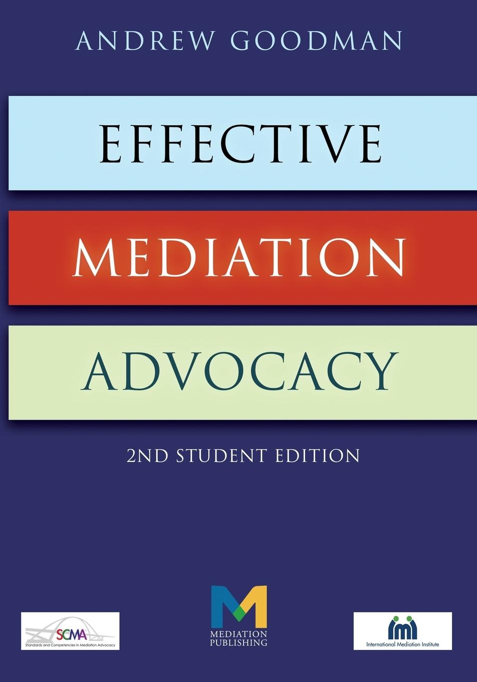 Vorderes Coverbild Effective Mediation Advocacy - Second Student Edition
