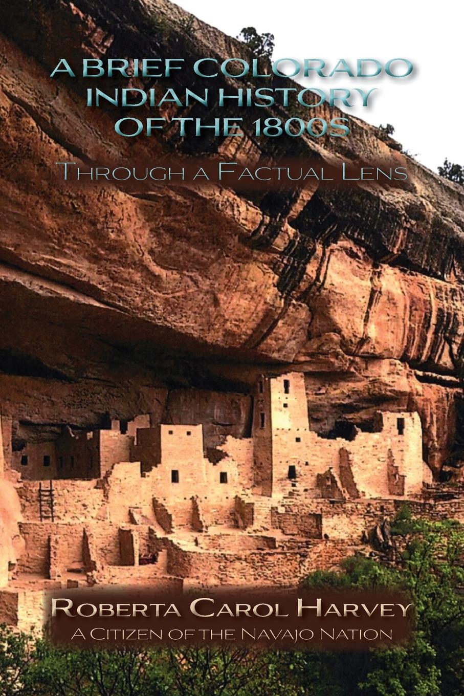 Vorderes Coverbild A Brief Colorado Indian History of the 1800s Through A Factual Lens (Softcover)