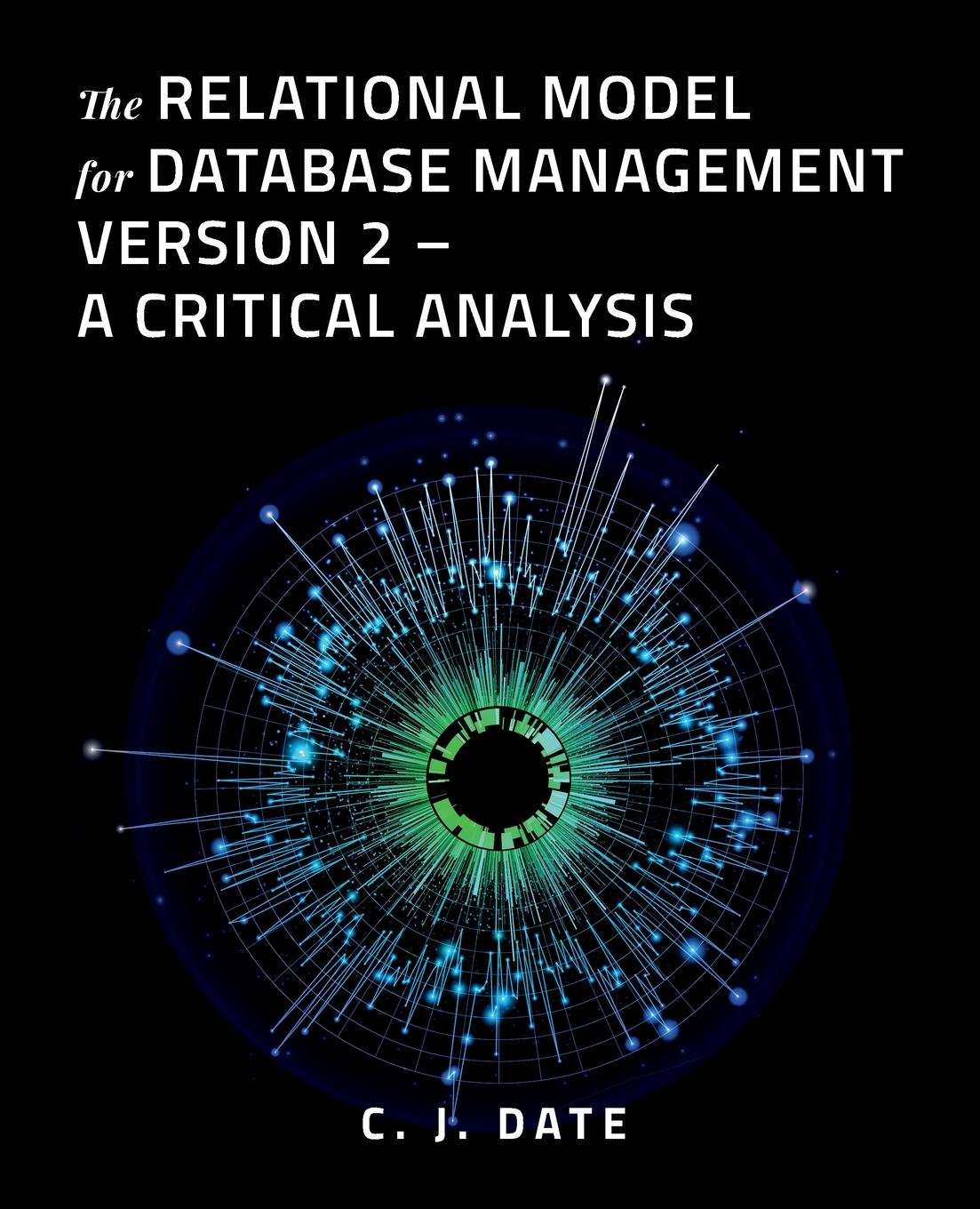 Vorderes Coverbild The Relational Model for Database Management Version 2 - A Critical Analysis