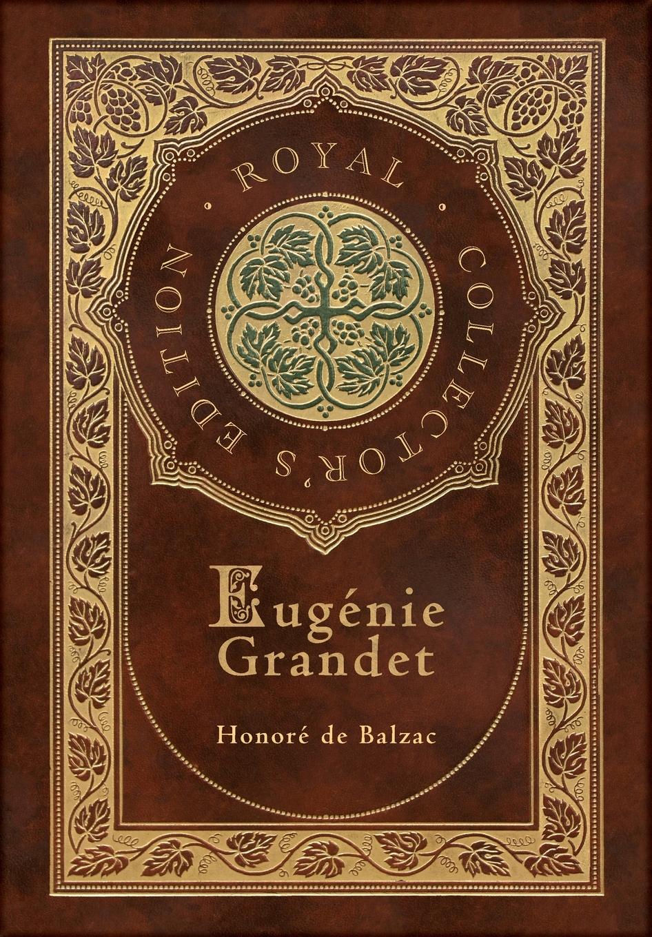 Vorderes Coverbild Eugénie Grandet (The Human Comedy) (Royal Collector's Edition) (Case Laminate Hardcover with Jacket)
