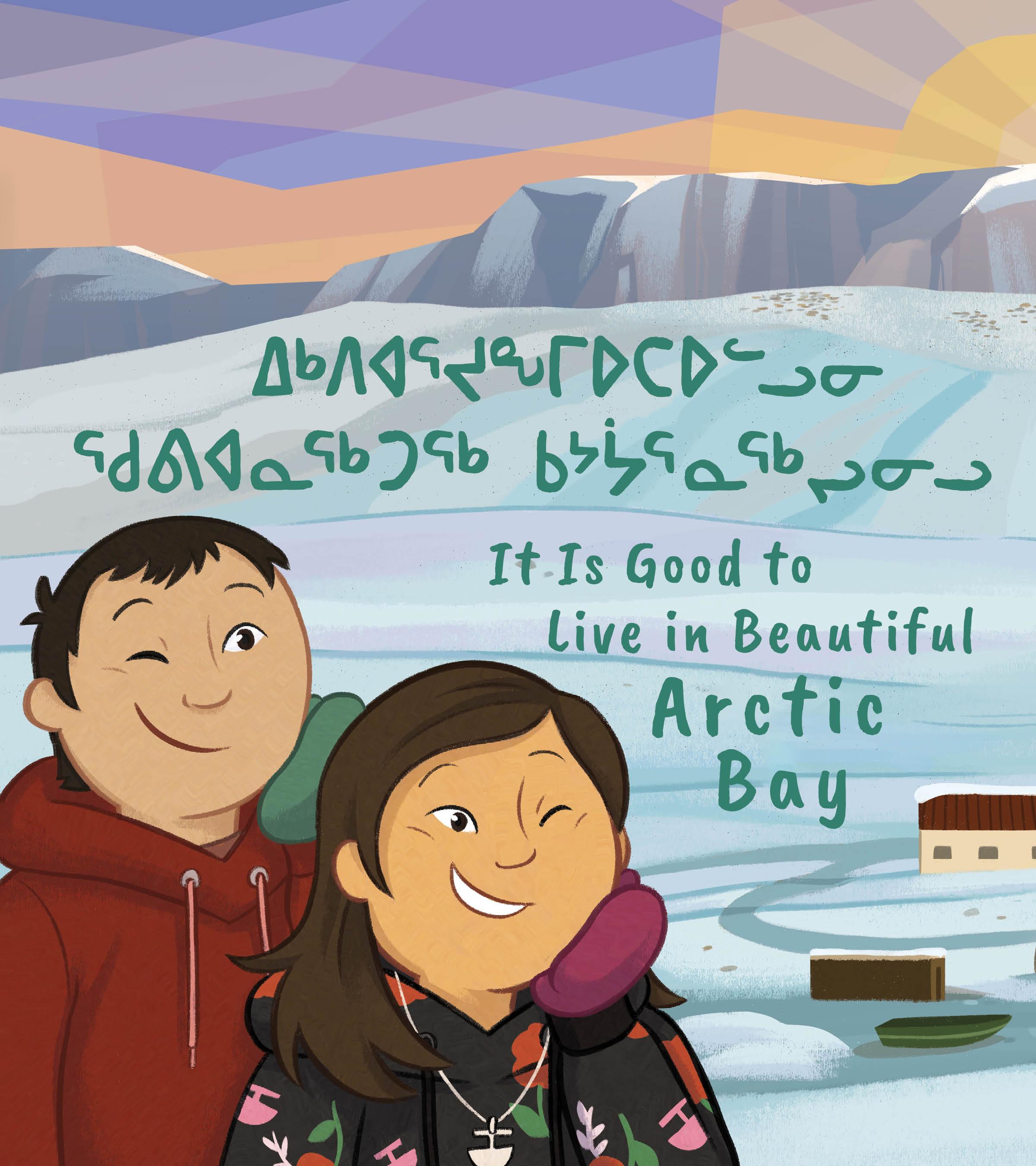 Vorderes Coverbild It Is Good to Live in Beautiful Arctic Bay
