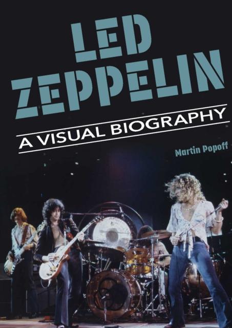 Vorderes Coverbild Led Zeppelin A Visual Biography