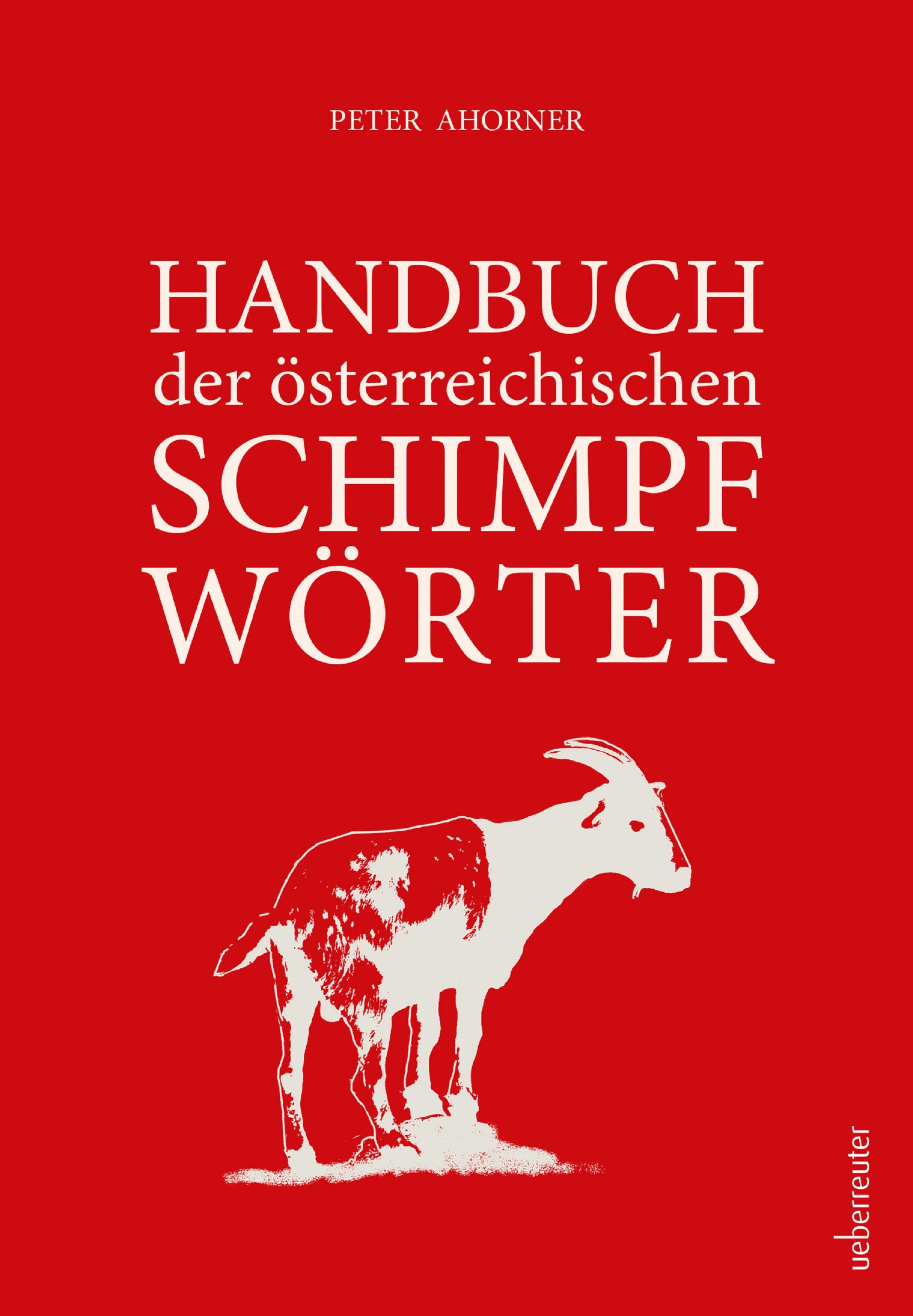 Vorderes Coverbild Handbuch der österreichischen Schimpfwörter