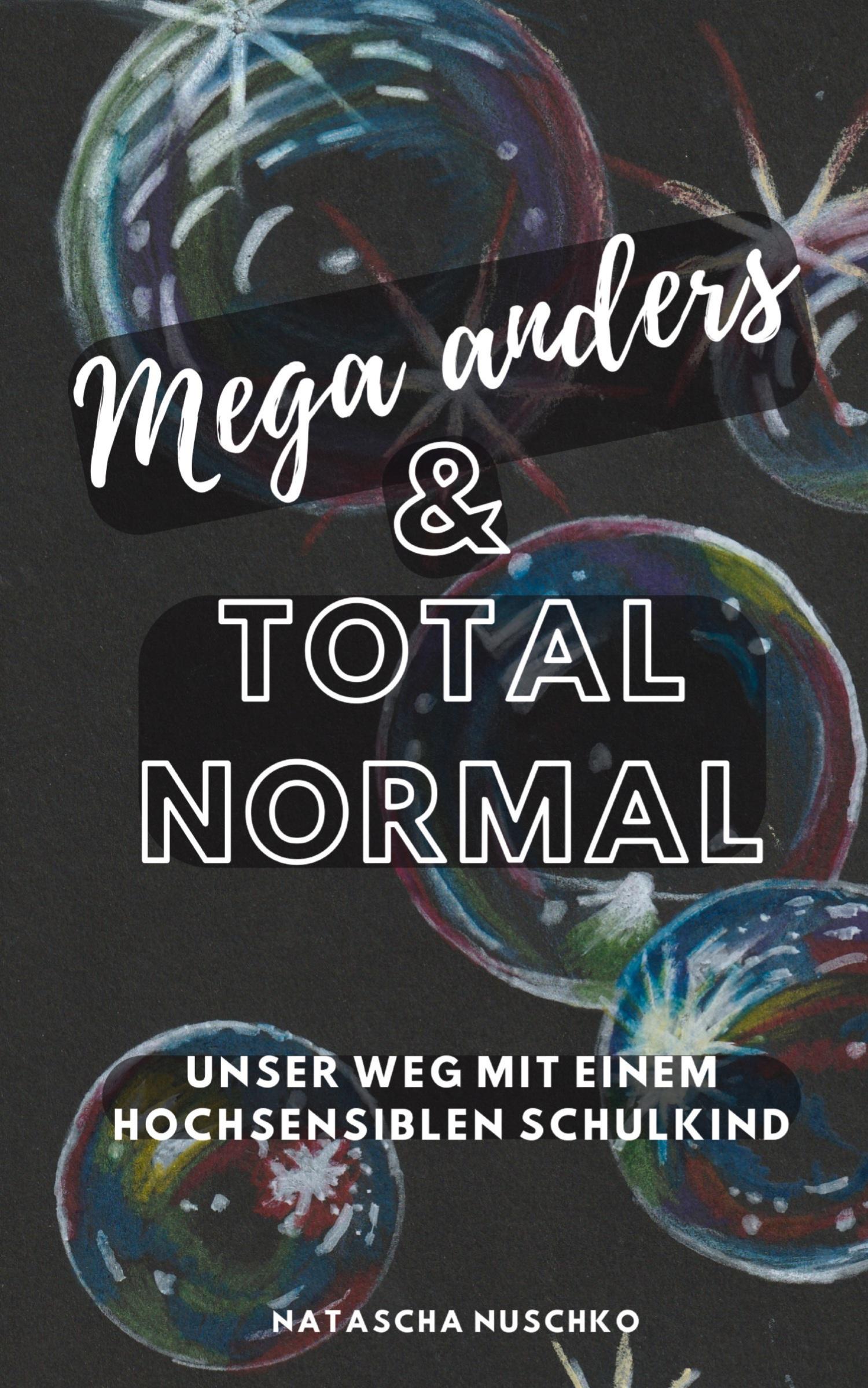 Vorderes Coverbild Mega anders & total normal - Hochsensibilität erkennen
