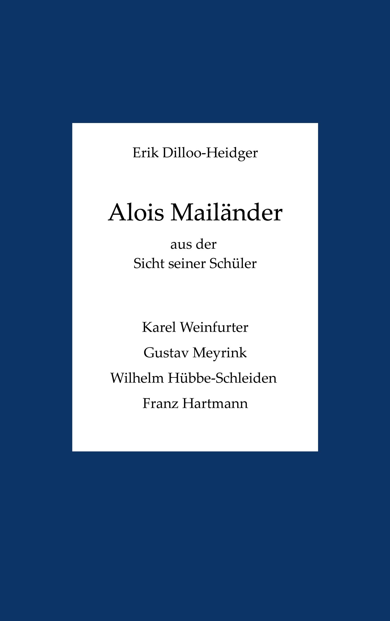 Vorderes Coverbild Alois Mailänder aus der Sicht seiner Schüler