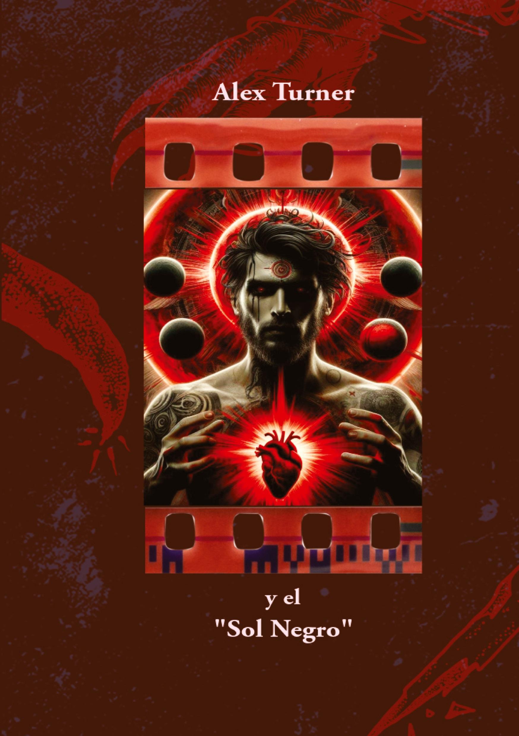 Vorderes Coverbild Alex Turner y "El Sol Negro