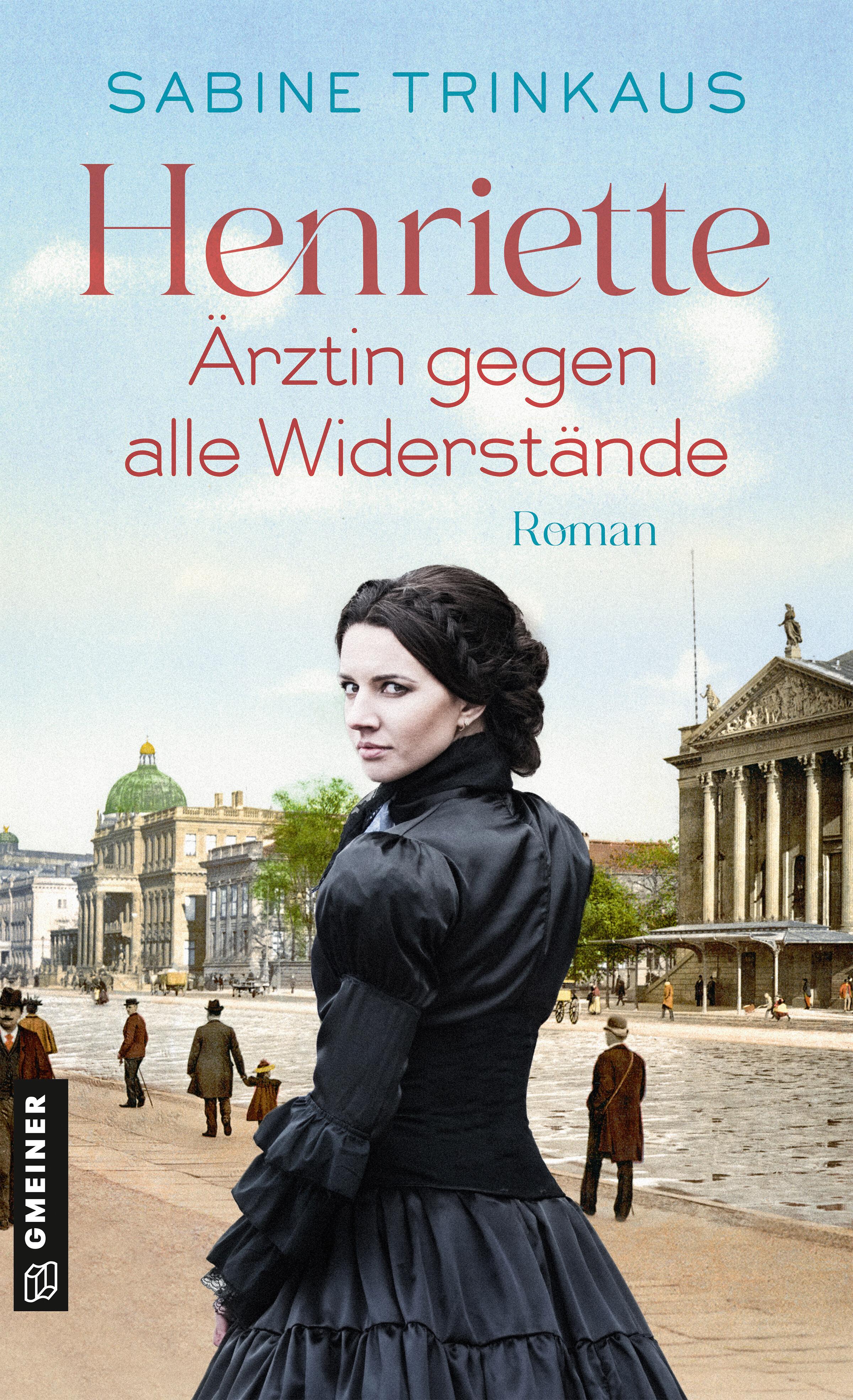Vorderes Coverbild Henriette - Ärztin gegen alle Widerstände