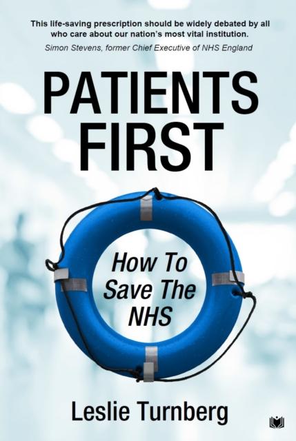 Vorderes Coverbild Patients First: How to Save the NHS