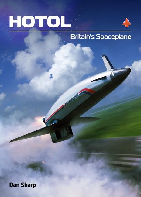 Vorderes Coverbild Hotol: Britain's Spaceplane