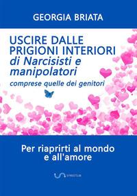 Vorderes Coverbild Uscire dalle prigioni interiori di narcisisti e manipolatori - Comprese quelle dei genitori