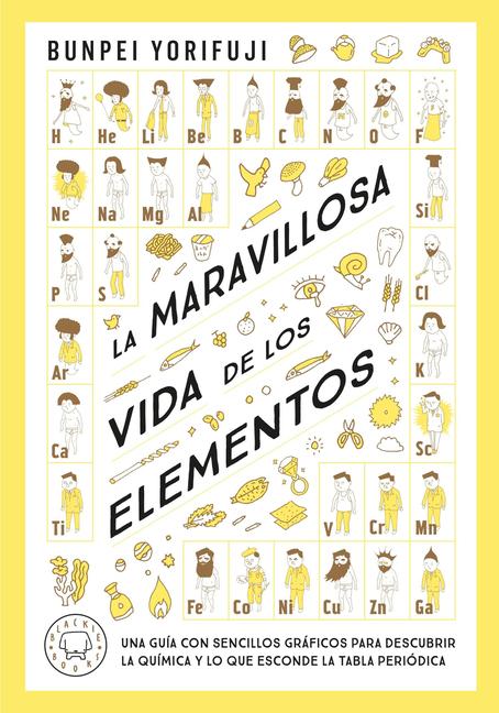 Vorderes Coverbild La Maravillosa Vida de Los Elementos / Wonderful Life with the Elements: The Periodic Table Personified