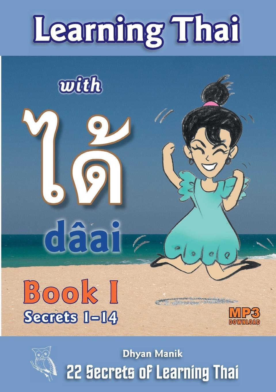 Vorderes Coverbild Learning Thai with dâai &#3652;&#3604;&#3657; Book I - Secrets 1-14