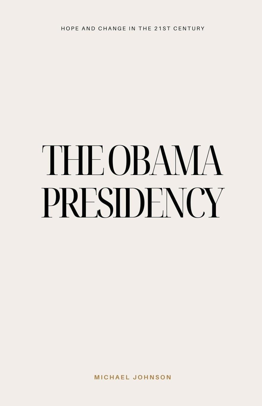 Vorderes Coverbild The Obama Presidency