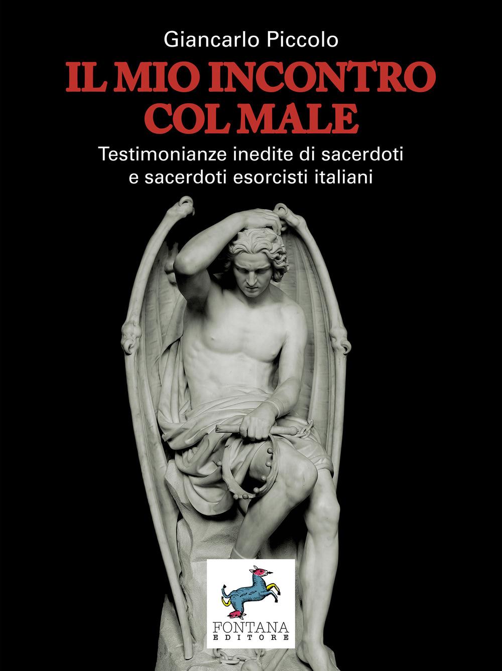 Vorderes Coverbild Il mio incontro col male - Testimonianze inedite di sacerdoti e sacerdoti esorcisti italiani