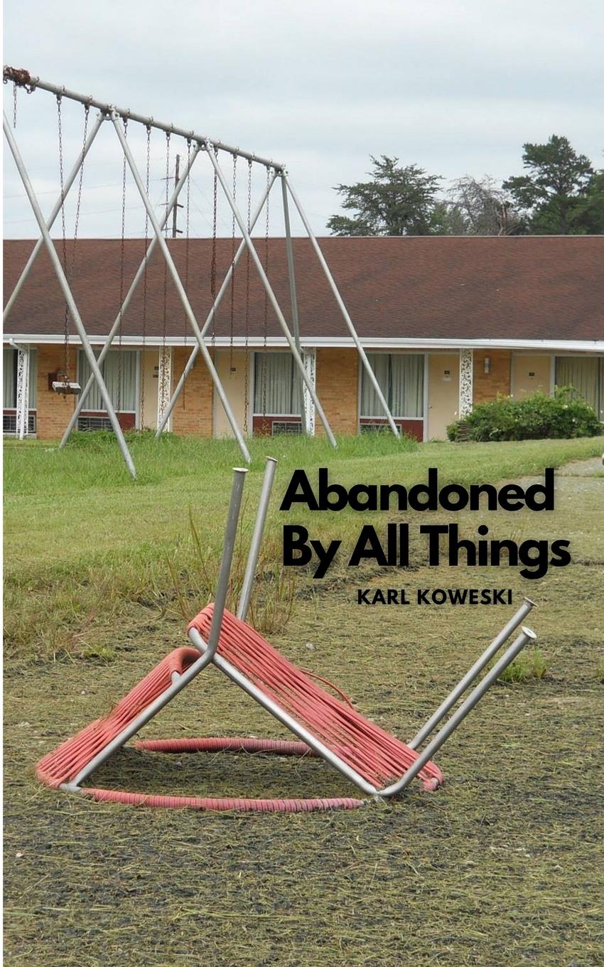 Vorderes Coverbild Abandoned By All Things
