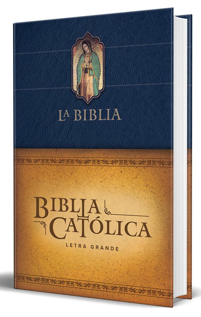 Vorderes Coverbild Biblia Católica Letra Grande, Tapa Dura Azul Con La Virgen de Guadalupe / The Catholic Bible: Large Print Edition. Leather-Look Hardcover, Blue Color