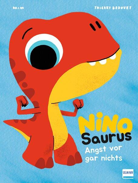 Vorderes Coverbild Nino Saurus - Angst vor gar nichts