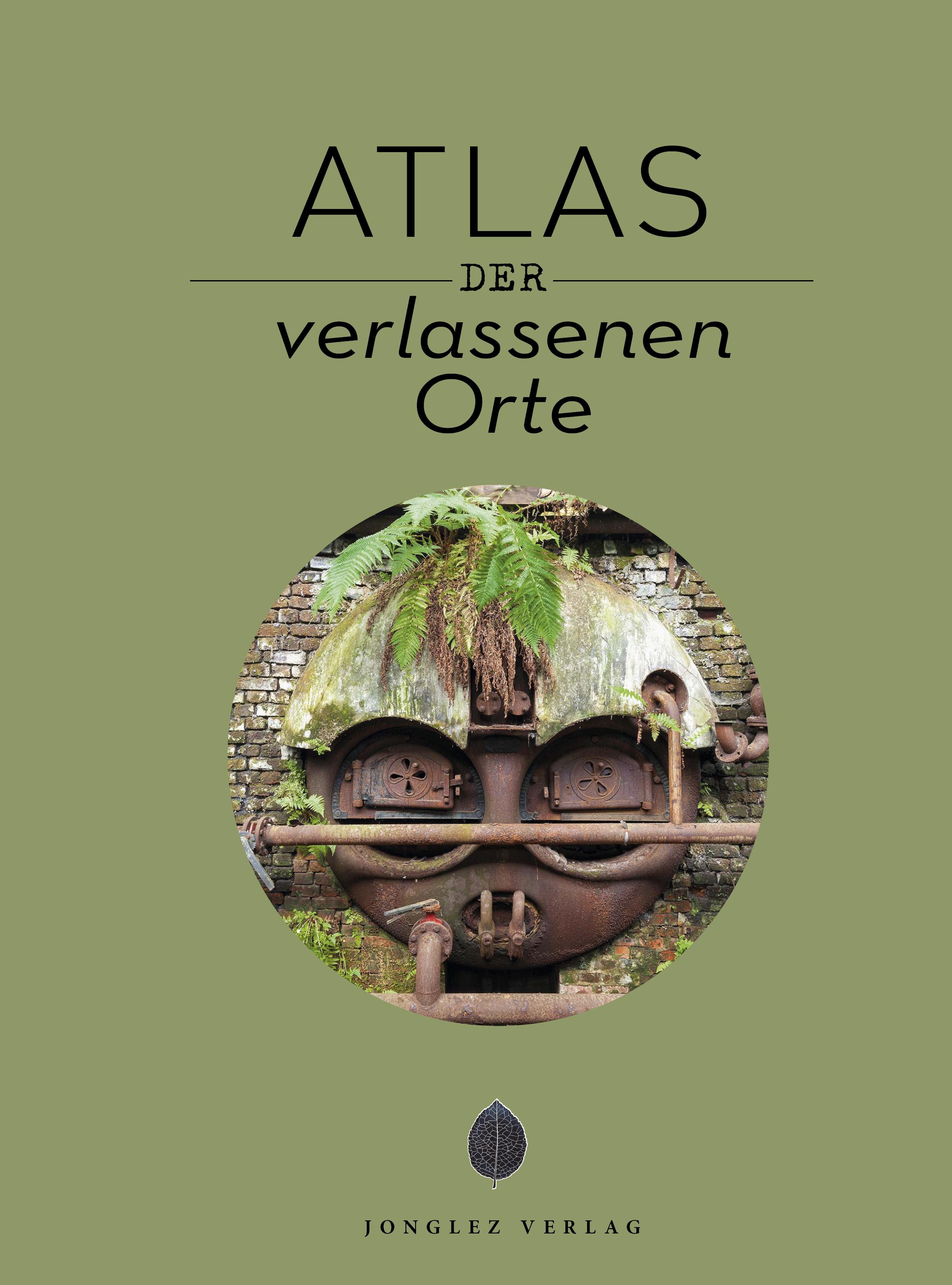 Vorderes Coverbild Atlas der Lost Places
