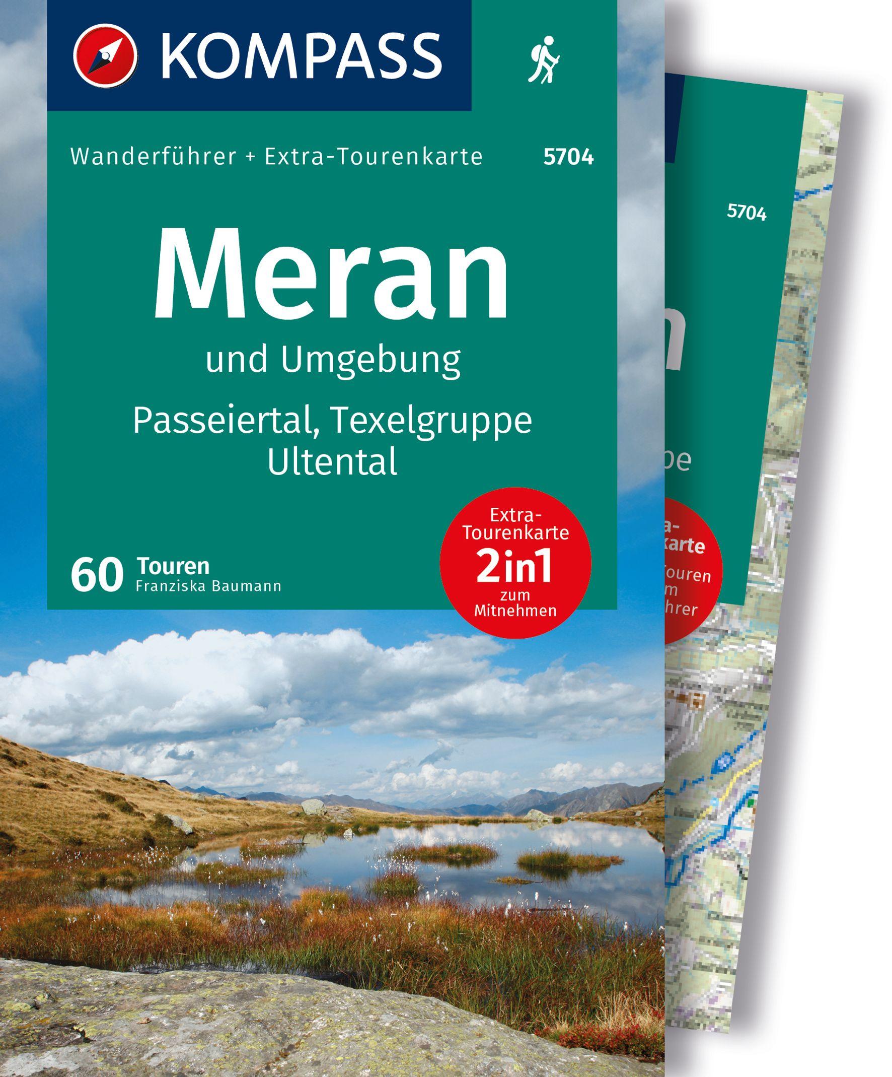Vorderes Coverbild KOMPASS Wanderführer Meran und Umgebung, Passeiertal, Texelgruppe, Ultental, 60 Touren mit Extra-Tourenkarte