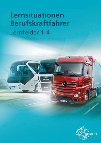 Vorderes Coverbild Lernsituationen Berufskraftfahrer LF 1-4