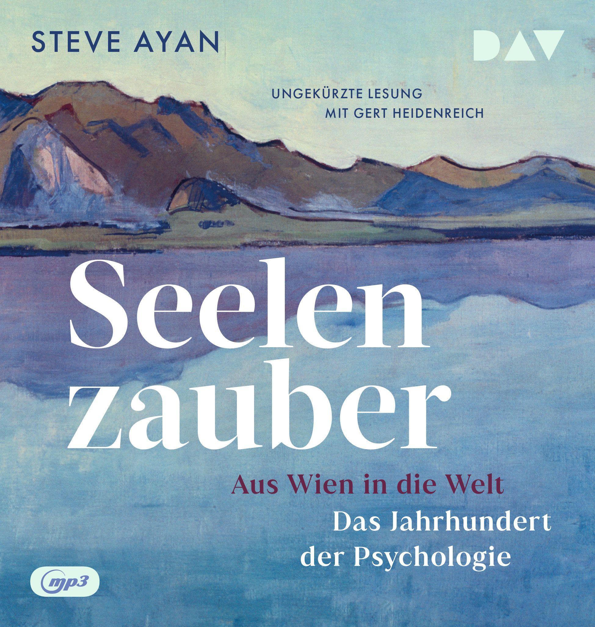 Vorderes Coverbild Seelenzauber. Aus Wien in die Welt. Das Jahrhundert der Psychologie