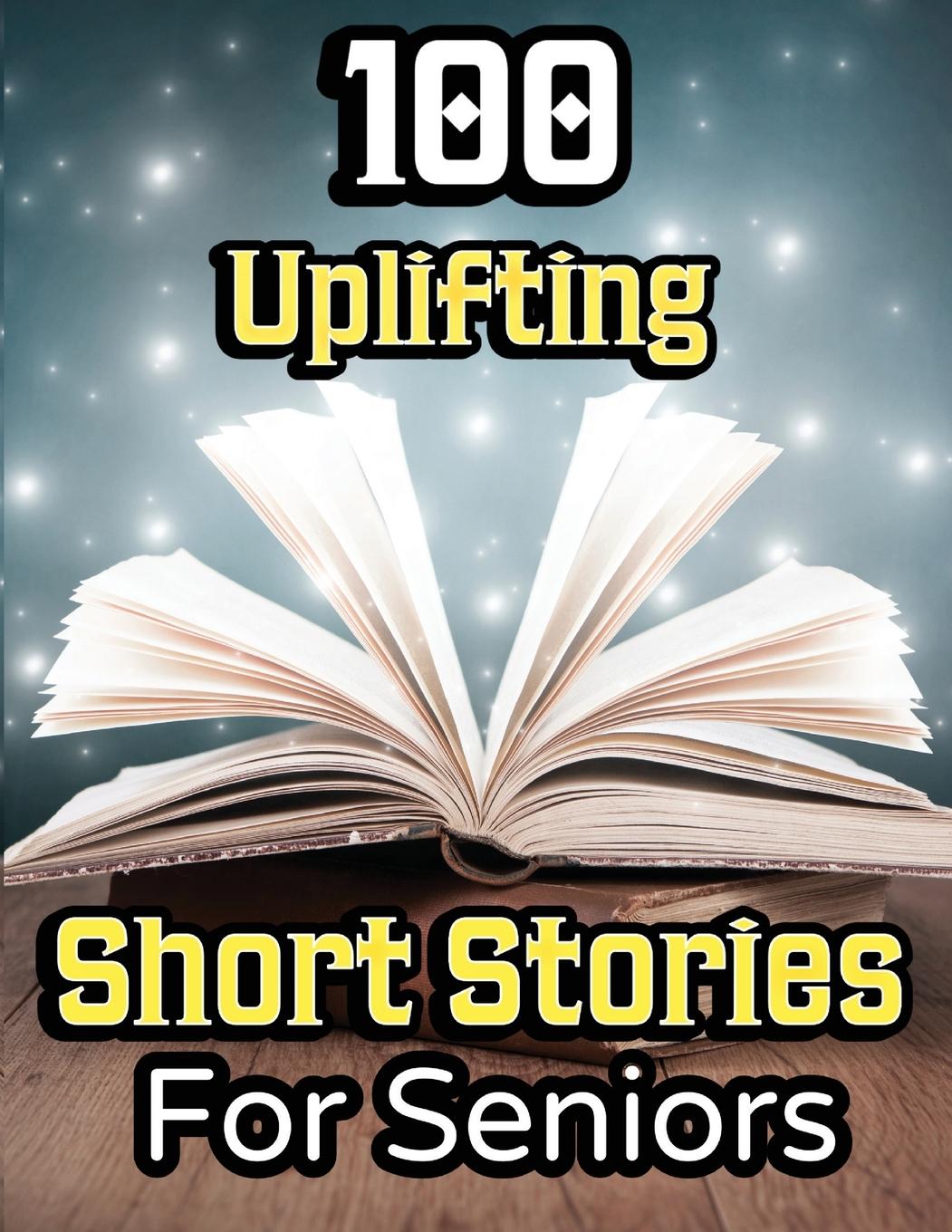 Vorderes Coverbild 100 Uplifting Short Stories for Seniors
