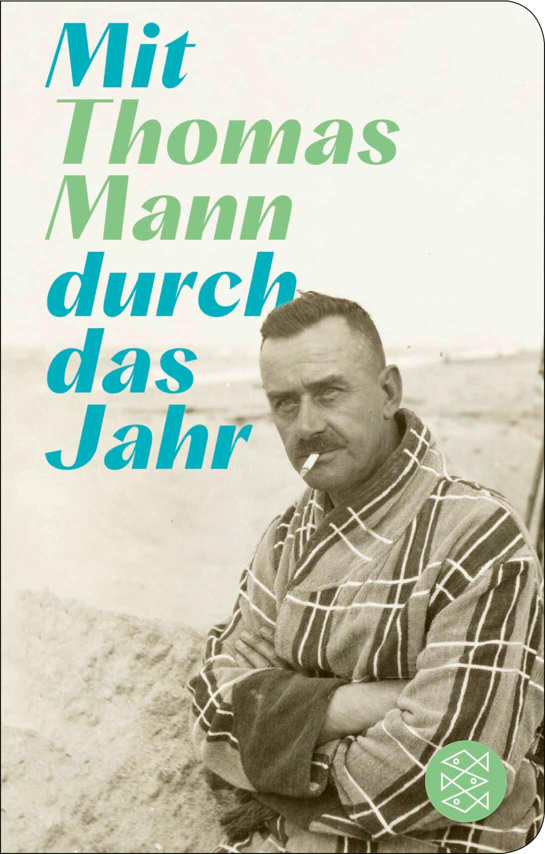 Vorderes Coverbild Mit Thomas Mann durch das Jahr