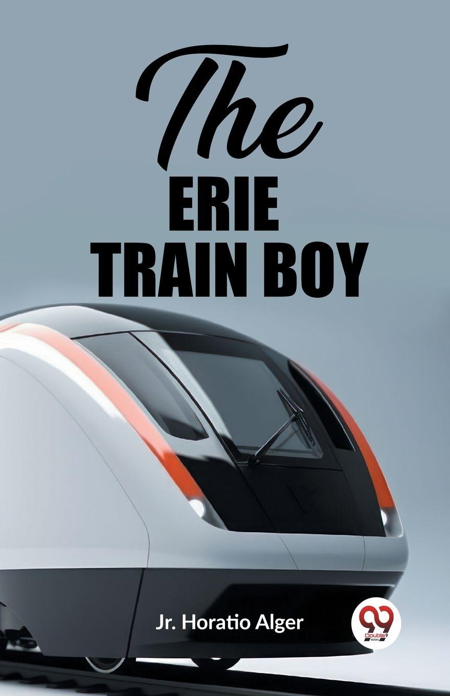 Vorderes Coverbild The Erie Train Boy