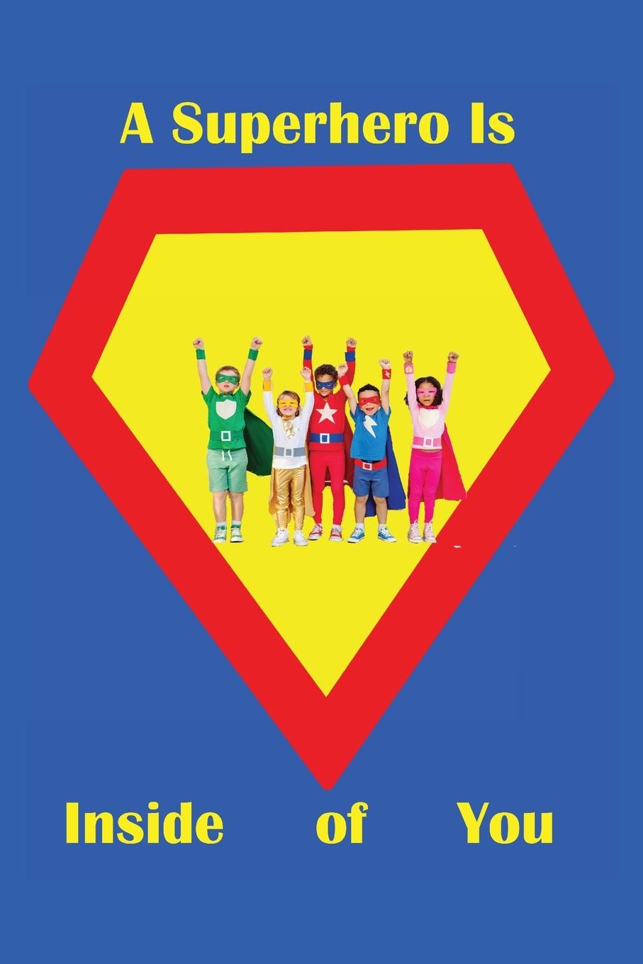 Vorderes Coverbild A Superhero is Inside of You