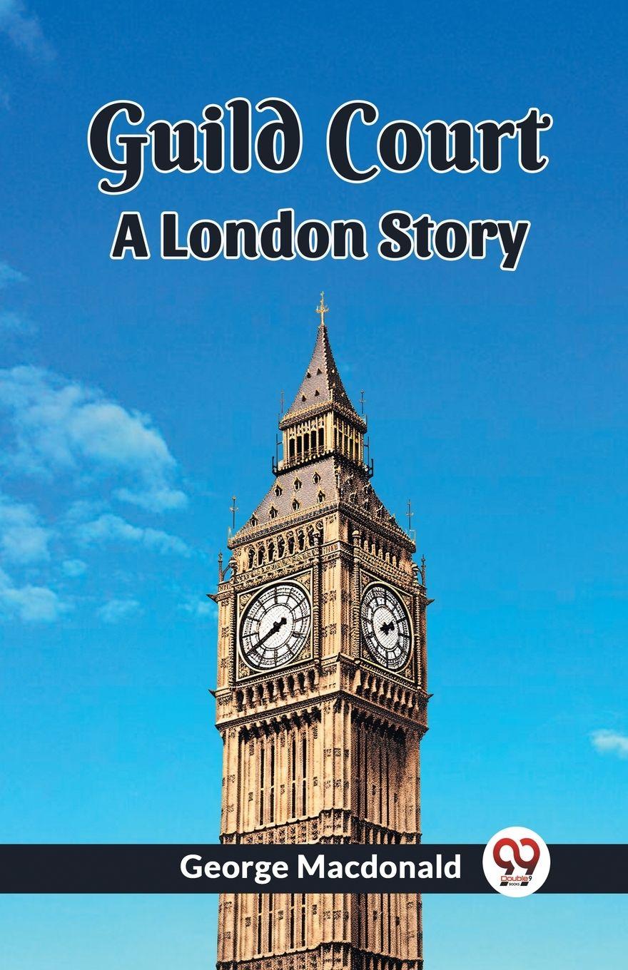 Vorderes Coverbild Guild Court A London Story