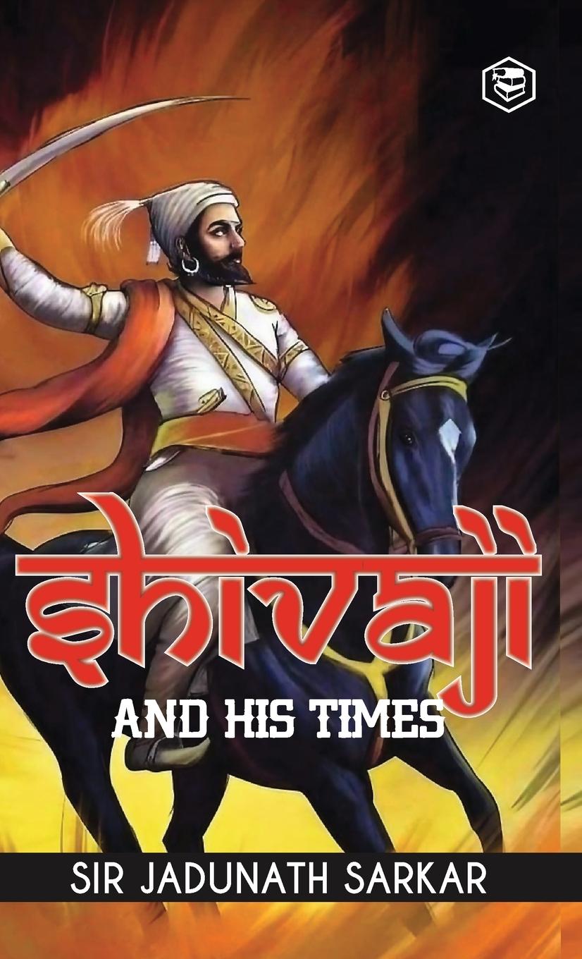 Vorderes Coverbild Shivaji and His Times (Deluxe Hardbound Edition)