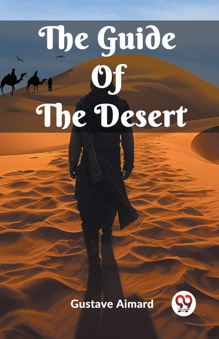 Vorderes Coverbild The Guide Of The Desert