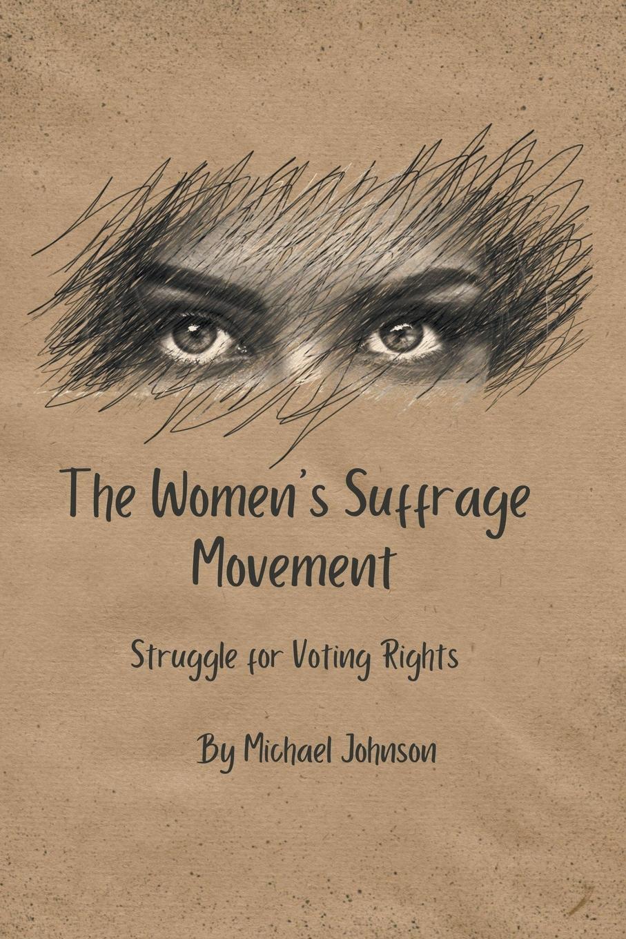 Vorderes Coverbild The Women's Suffrage Movement