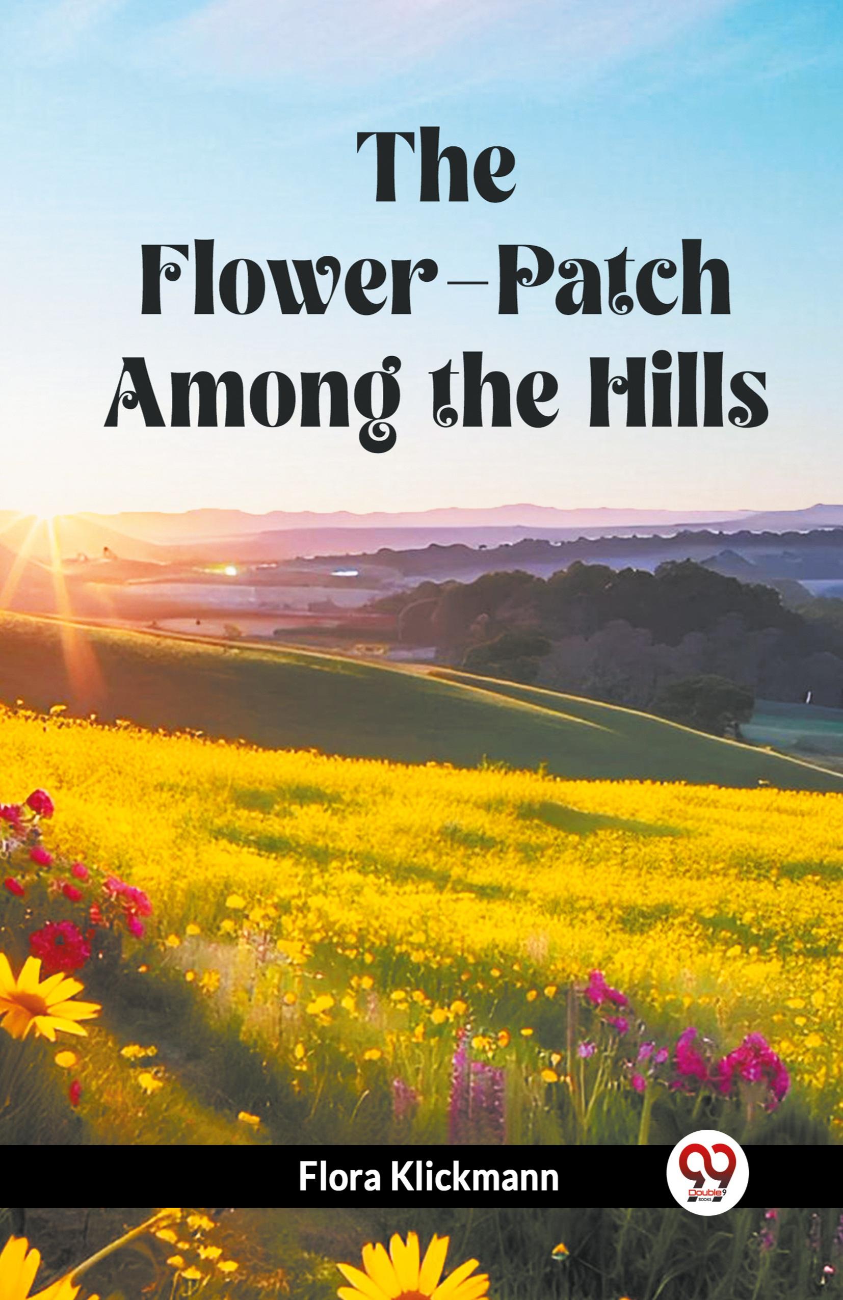 Vorderes Coverbild The Flower-Patch Among the Hills