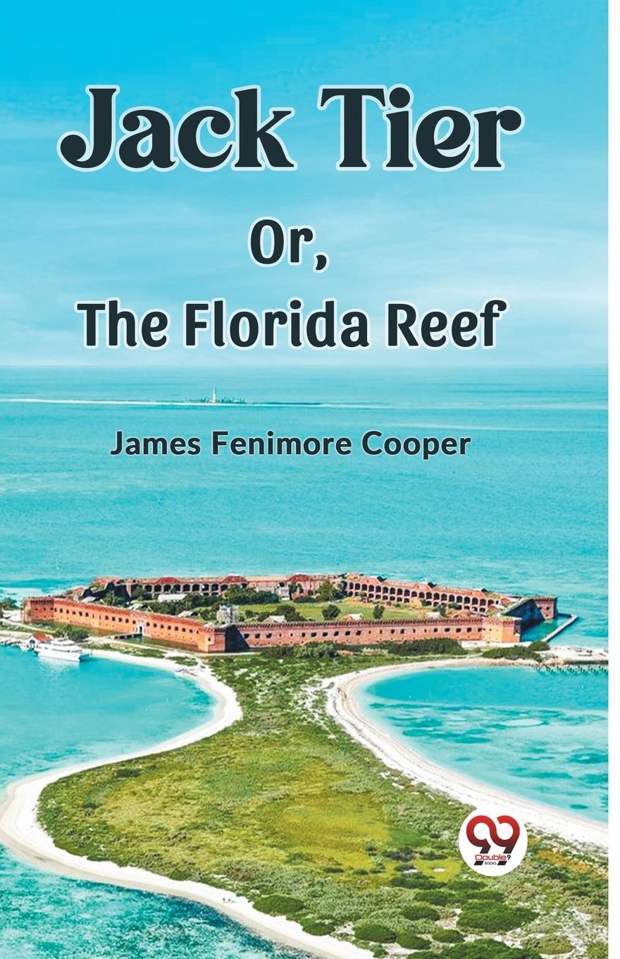 Vorderes Coverbild Jack Tier Or, The Florida Reef