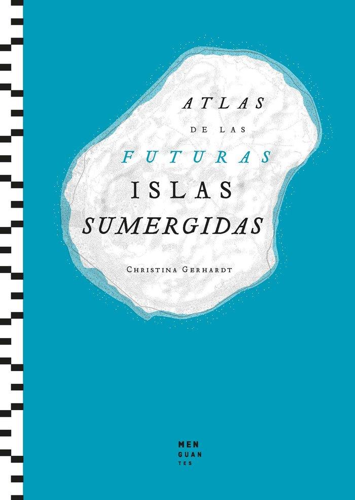 Vorderes Coverbild Atlas de las Futuras Islas Sumergidas