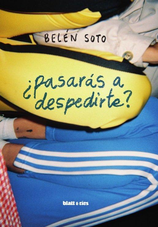 Vorderes Coverbild ¿pasarás a despedirte?