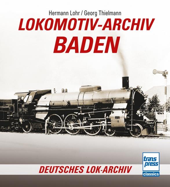 Vorderes Coverbild Lokomotiv-Archiv Baden