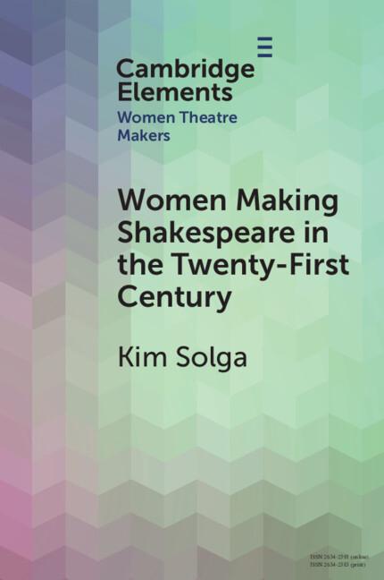 Vorderes Coverbild Women Making Shakespeare in the Twenty-First Century