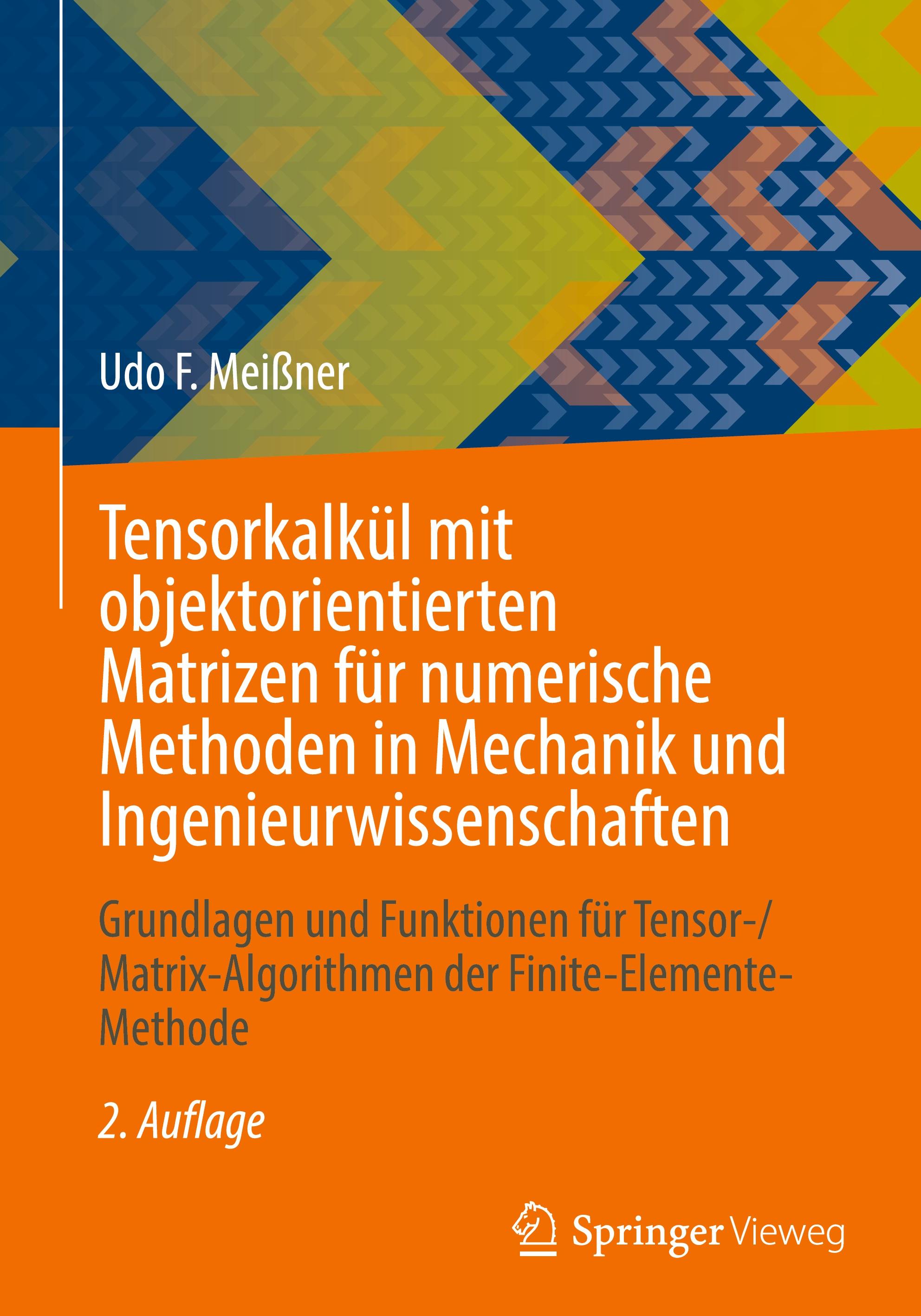 Vorderes Coverbild Tensorkalkül mit objektorientierten Matrizen für numerische Methoden in Mechanik und Ingenieurwissenschaften